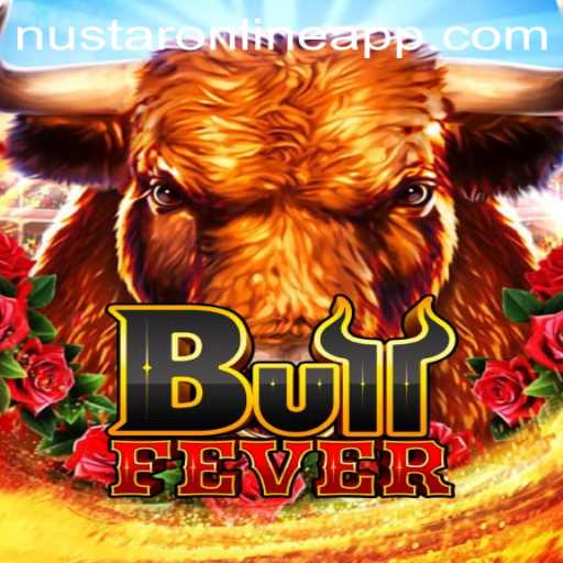 Experience the Thrills of BullFever on Nustar Online App
