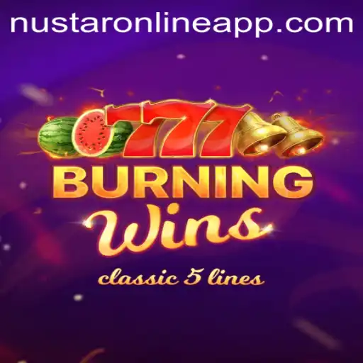BurningWins: A Classic Slot Experience Revamped for NuStar Online App