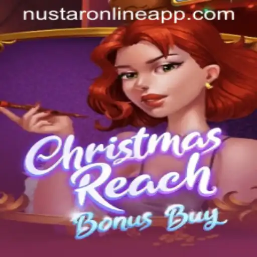 Unlock the Festive Fun with ChristmasReachBonusBuy on NuStar Online App