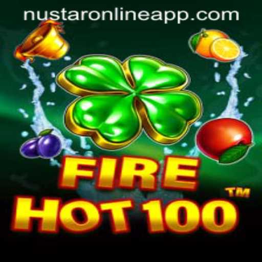 Explore the Thrills of FireHot100 and the Nustar Online App