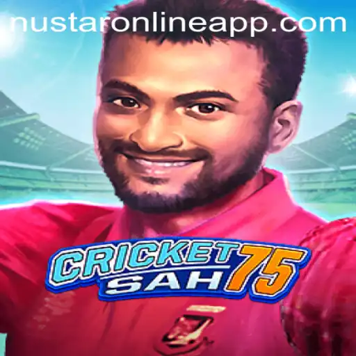 Unveiling CricketSah75: The Ultimate Cricket Gaming Experience with NuStar Online App