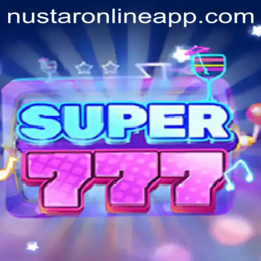 Exploring the Exciting World of Super777 and the NuStar Online App