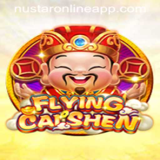 Exploring the Exciting World of FlyingCaiShen on NuStar Online App