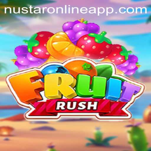 Discover the Thrills of FruitRush with NuStar Online App