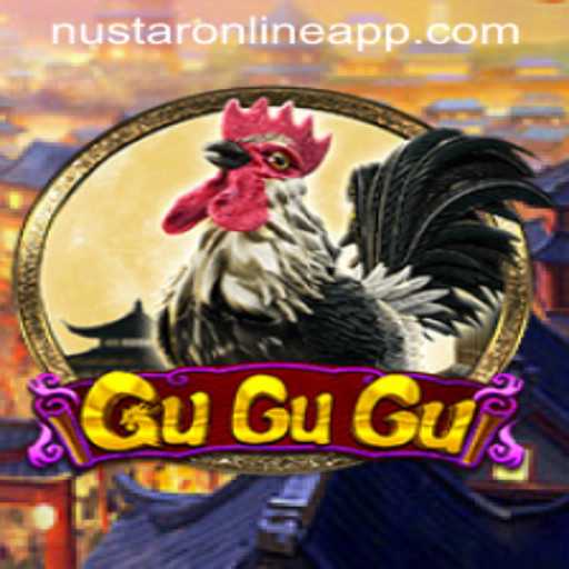 GuGuGu: A Fresh Gaming Experience on Nustar Online App