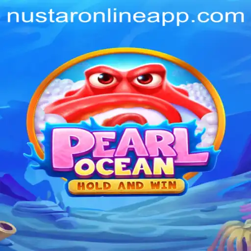 Exploring PearlOcean: A Deep Dive into the Exciting World of Nustar Online App Gaming
