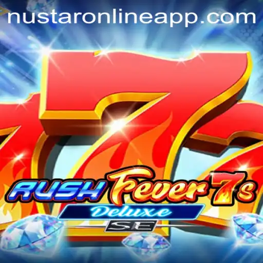 RushFever7sDeluxeSE: A Thrilling Adventure on NuStar Online App