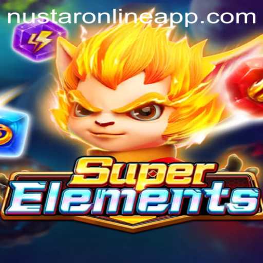 Discover SuperElements: A Thrilling Gaming Experience with Nustar Online App