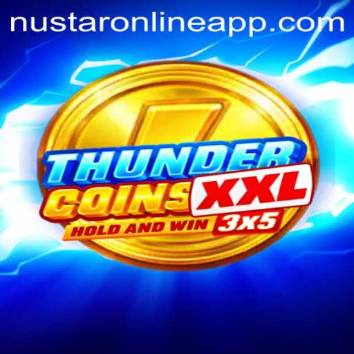 Discover the Exciting World of ThunderCoinsXxl and NuStar Online App